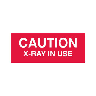 Caution X-Ray in Use Sign