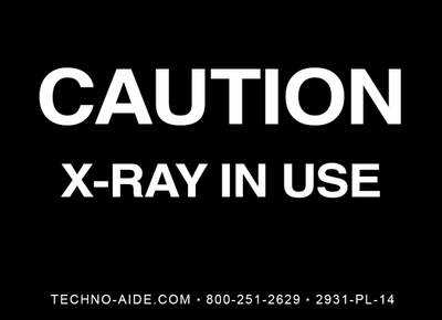 Caution X-Ray In Use" Room Sign